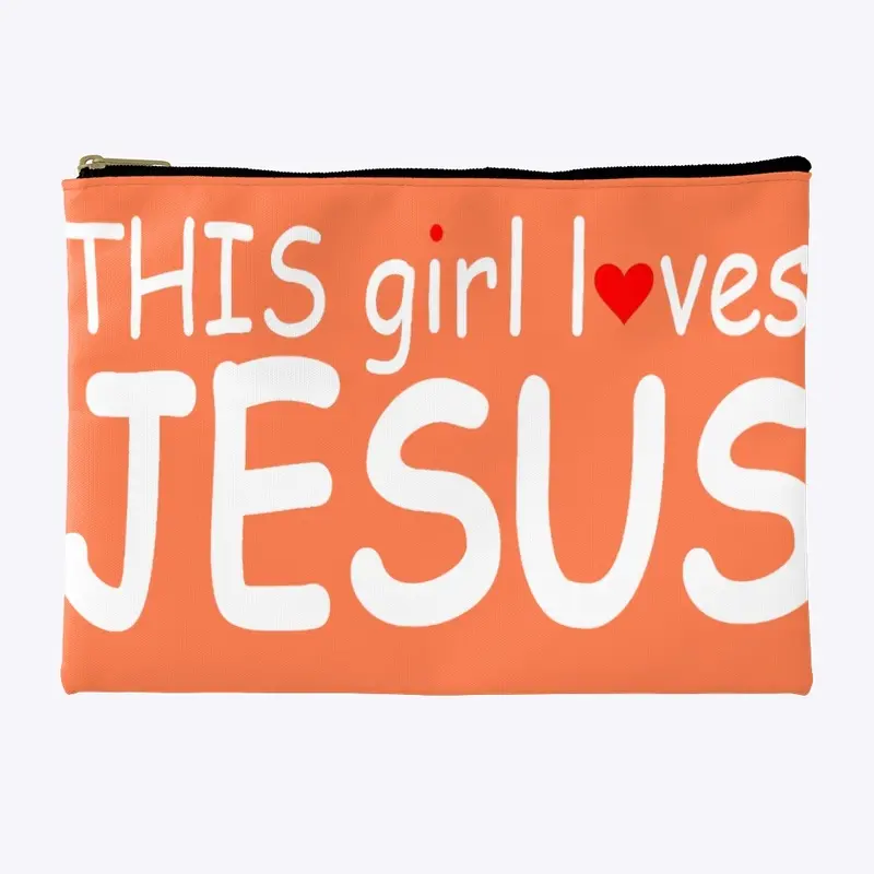 THIS GIRL LOVES JESUS