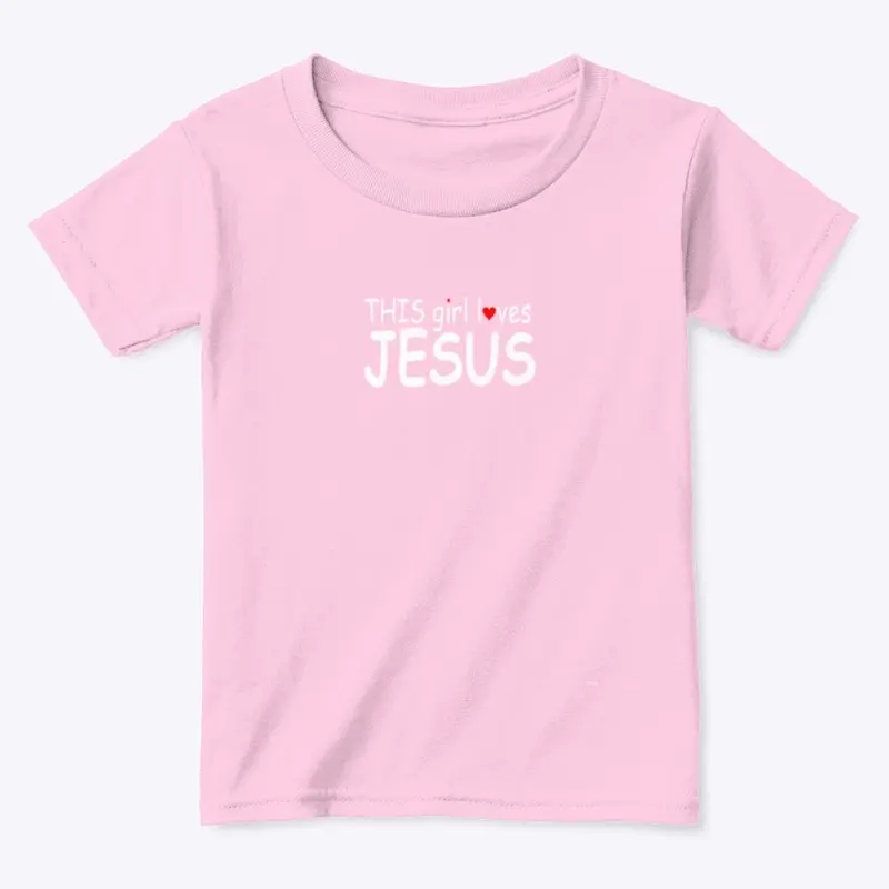 THIS GIRL LOVES JESUS