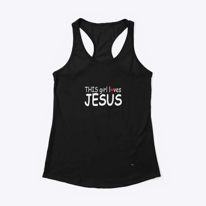 THIS GIRL LOVES JESUS